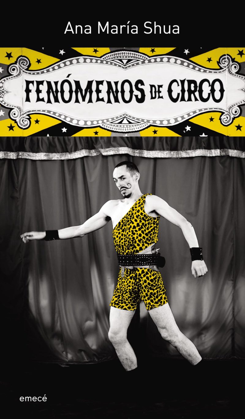 Libro: «Fenómenos de circo» de Ana María Shua