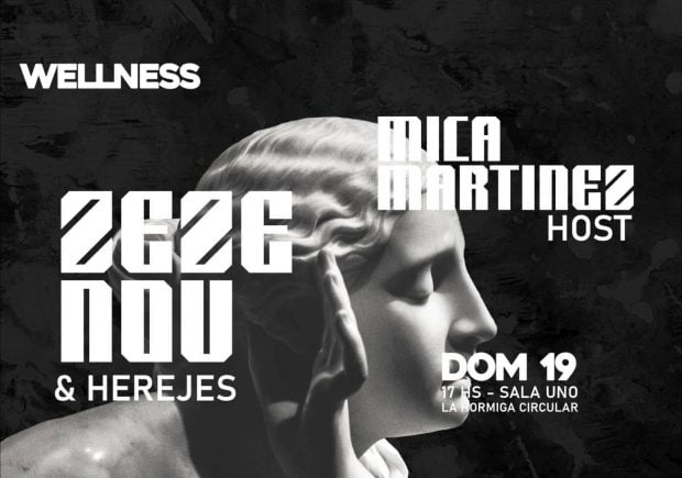 UNA NUEVA FECHA WELLNESS: ZEZÉ NOU & HEREJES